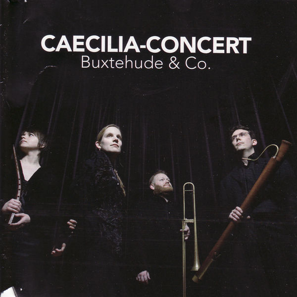 Caecilia-Concert - Buxtehude & Co. Caecilia-Concert - Buxtehude & Co.