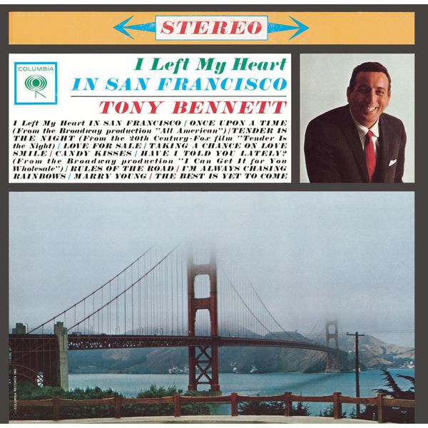 Tony Bennett - I Left My Heart In San Francisco Tony Bennett - I Left My Heart In San Francisco