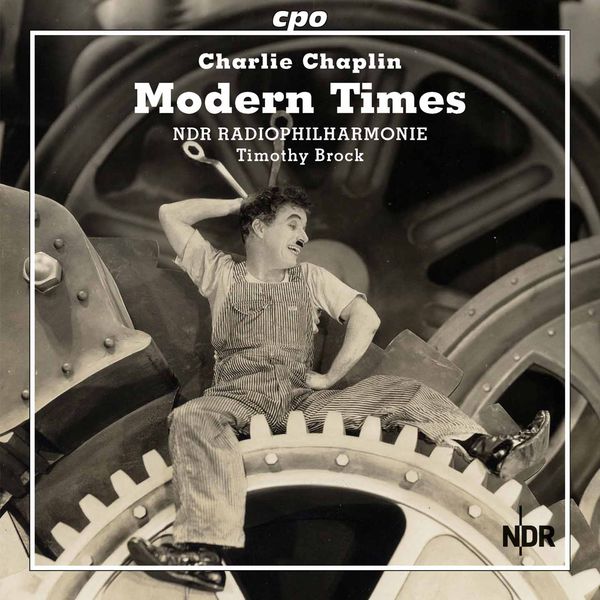 NDR Radiophilharmonie|Modern Times (Score Restoration by Timothy Brock) NDR Radiophilharmonie|Modern Times (Score Restoration by Timothy Brock)