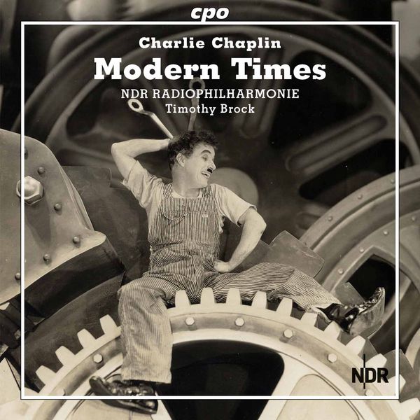 NDR Radiophilharmonie|Modern Times (Score Restoration by Timothy Brock)