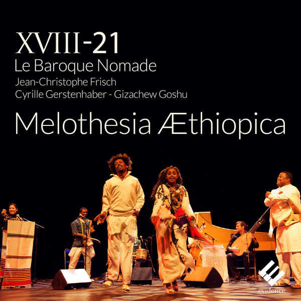 XVIII-21 le Baroque Nomade|Melothesia Æthiopica (Live) XVIII-21 le Baroque Nomade|Melothesia Æthiopica (Live)