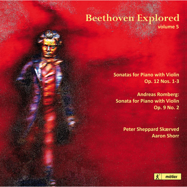 Peter Sheppard Skærved|Beethoven Explored, Vol. 5 (Ludwig van Beethoven)