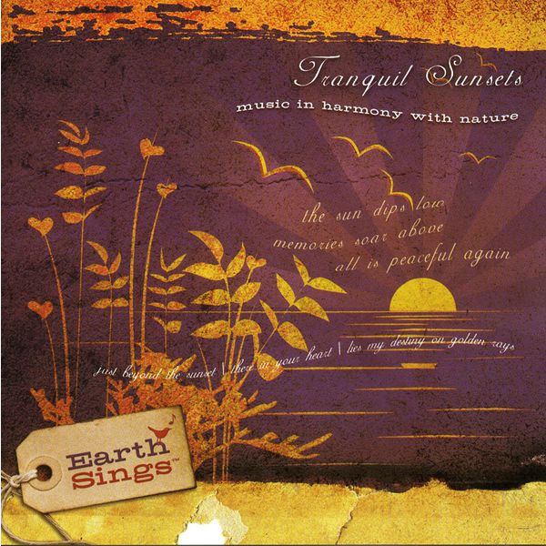 Various Artists - EARTH SINGS: Tranquil Sunsets Various Artists - EARTH SINGS: Tranquil Sunsets