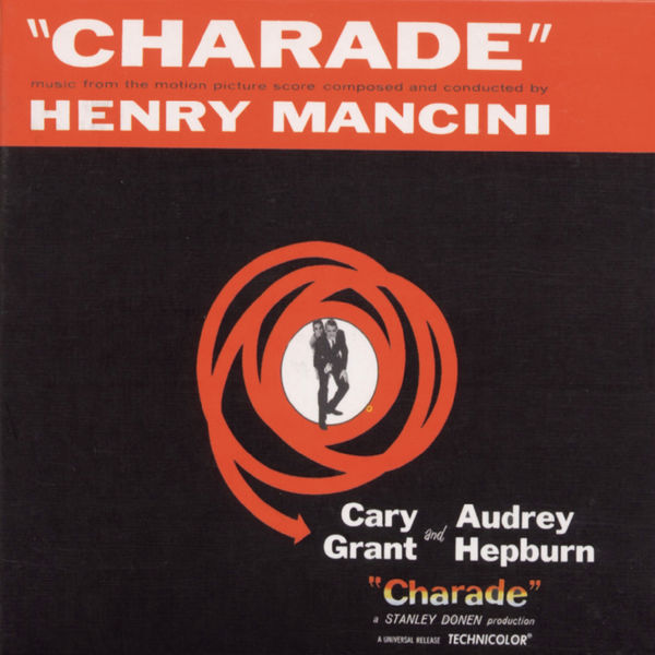 Henry Mancini - Bande Originale du film "Charade" (Stanley Donen, 1963) Henry Mancini - Bande Originale du film "Charade" (Stanley Donen, 1963)