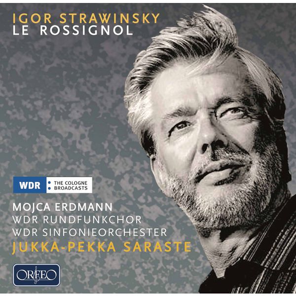 Jukka-Pekka Saraste - Stravinsky : Le rossignol (Sung in Russian) Jukka-Pekka Saraste - Stravinsky : Le rossignol (Sung in Russian)