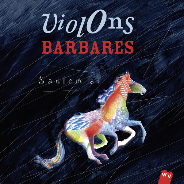 Violons Barbares - Saulem ai Violons Barbares - Saulem ai