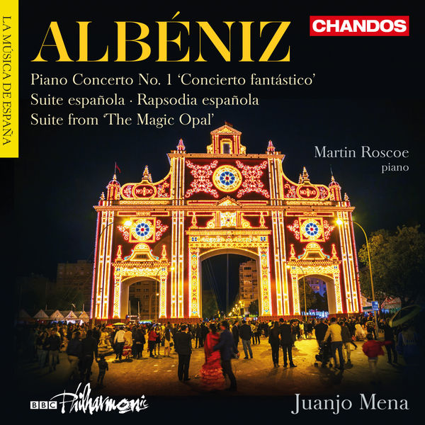 Martin Roscoe - Albéniz : Orchestral Works Martin Roscoe - Albéniz : Orchestral Works