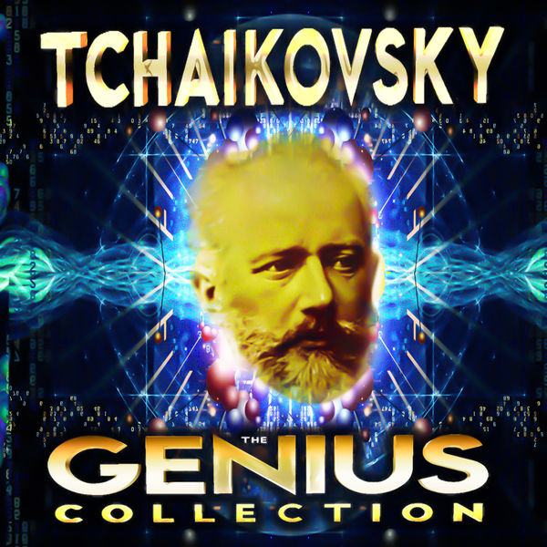 Peter Ilych Tchaikovsky - Tchaikovsky - The Genius Collection Peter Ilych Tchaikovsky - Tchaikovsky - The Genius Collection