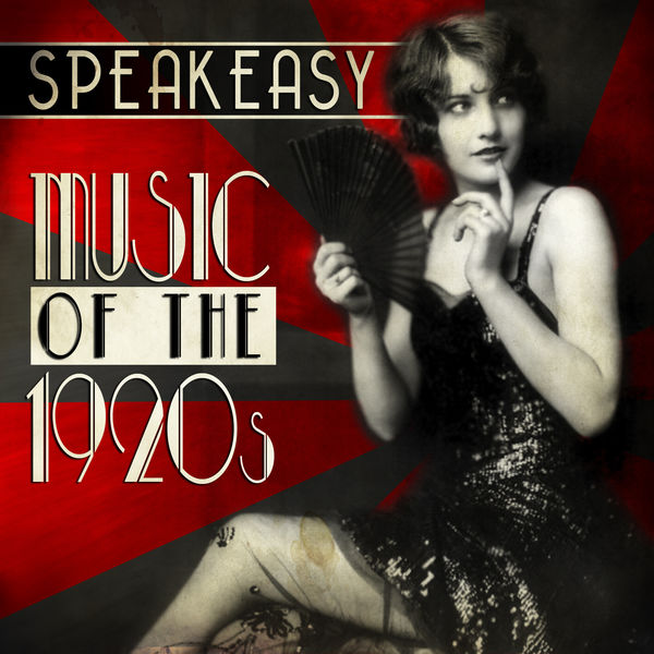 Album Speakeasy Music of the 1920's de Various Artists Qobuz