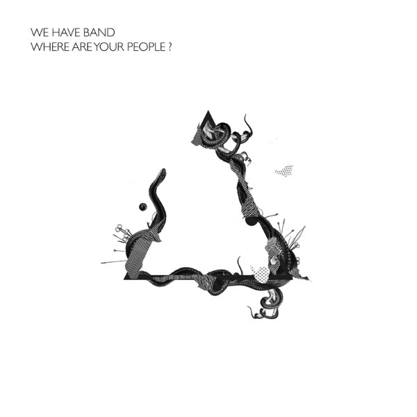 We Have Band|Where Are Your People ? We Have Band|Where Are Your People ?