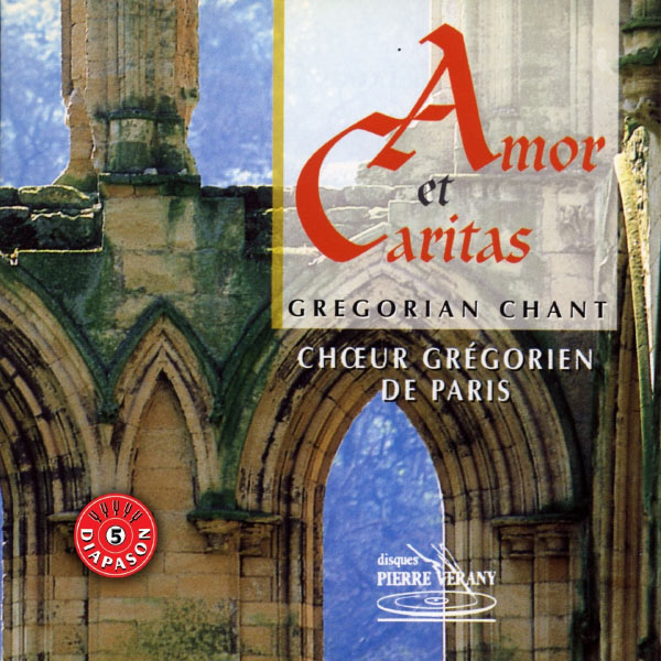 Chœur grégorien de Paris - Amor et caritas : Chant grégorien Chœur grégorien de Paris - Amor et caritas : Chant grégorien
