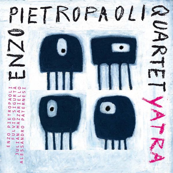 Enzo Pietropaoli Quartet|Yatra