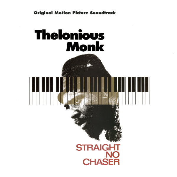 Thelonious Monk - Straight No Chaser - Original Motion Picture Soundtrack Thelonious Monk - Straight No Chaser - Original Motion Picture Soundtrack