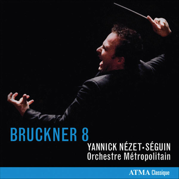 Yannick Nézet-Séguin - Bruckner: Symphony No. 8 Yannick Nézet-Séguin - Bruckner: Symphony No. 8