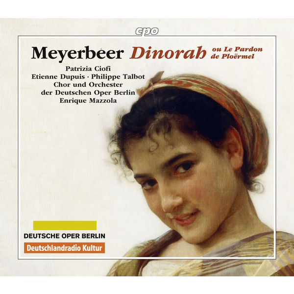 Enrique Mazzola|Meyerbeer: Dinorah Enrique Mazzola|Meyerbeer: Dinorah
