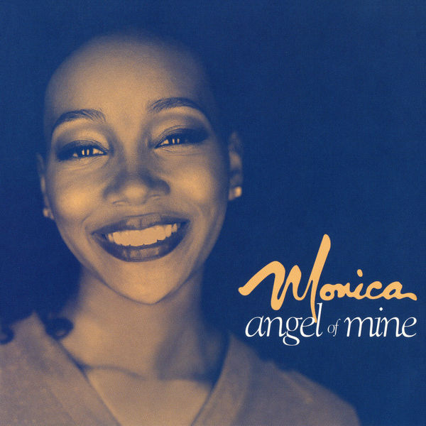 Monica|Angel Of Mine