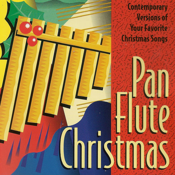 Pan Flute Christmas (Contempory Versions of Your Favorite Christmas