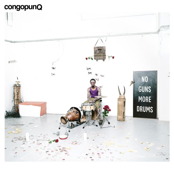 Congopunq - No Guns More Drums Congopunq - No Guns More Drums