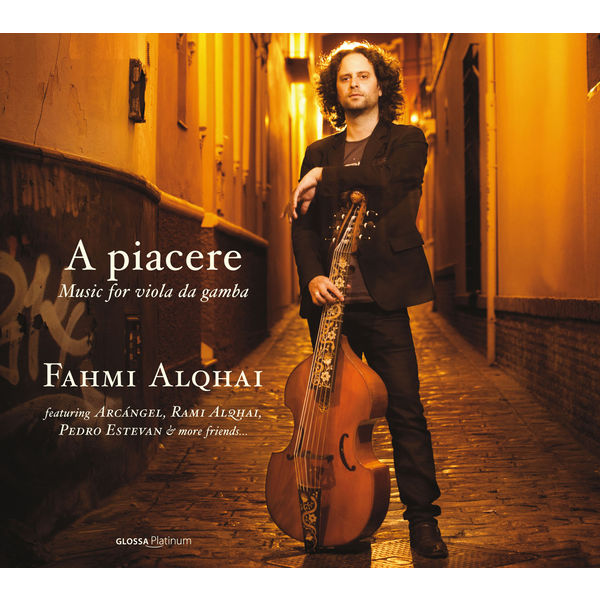 Fahmi Alqhai - A piacere: Music for Viola da Gamba Fahmi Alqhai - A piacere: Music for Viola da Gamba