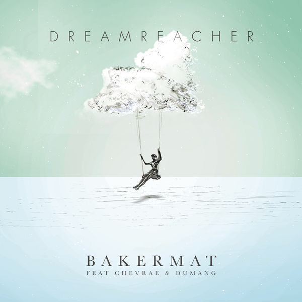 Bakermat|Dreamreacher