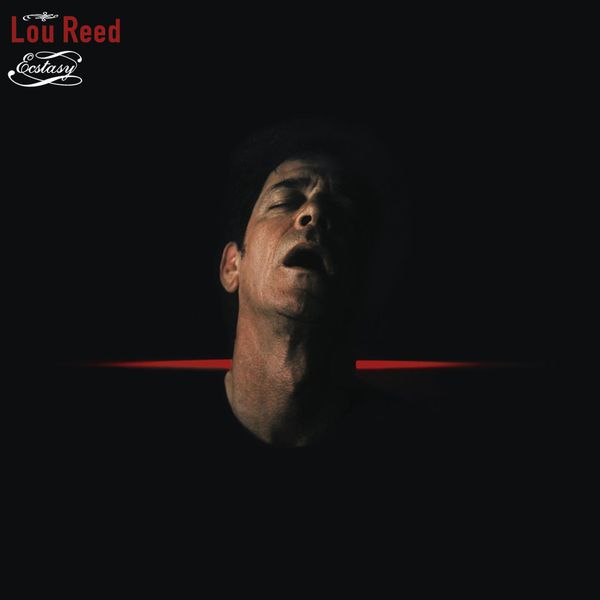 Lou Reed - Ecstasy Lou Reed - Ecstasy
