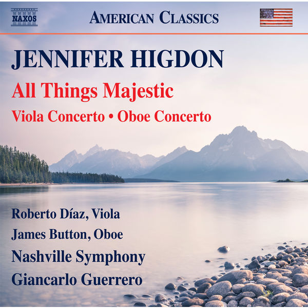 Roberto Diaz|Higdon: All Things Majestic, Viola Concerto & Oboe Concerto (Live)