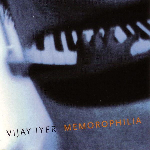 Vijay Iyer|Memorophilia Vijay Iyer|Memorophilia