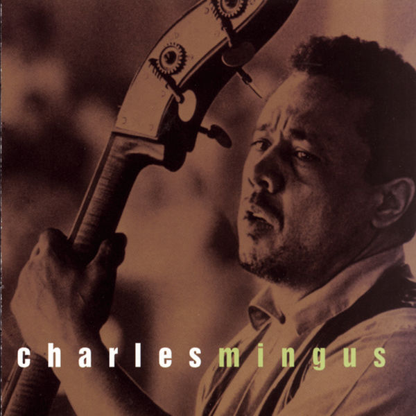 Charles Mingus - Columbia Jazz Charles Mingus - Columbia Jazz