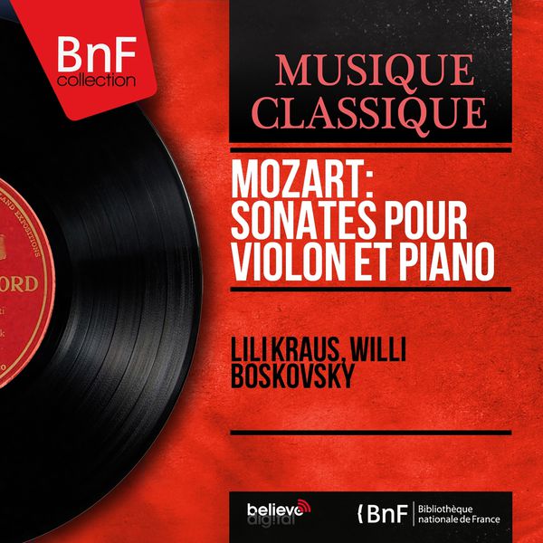 Lili Kraus|Mozart: Sonates pour violon et piano (Mono Version)