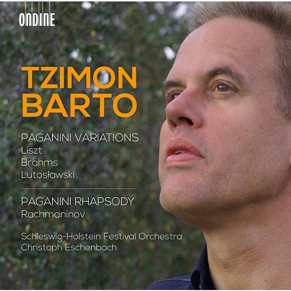 Tzimon Barto - Liszt, Brahms & Lutosławski: Paganini Variations - Rachmaninov: Paganini Rhapsody Tzimon Barto - Liszt, Brahms & Lutosławski: Paganini Variations - Rachmaninov: Paganini Rhapsody