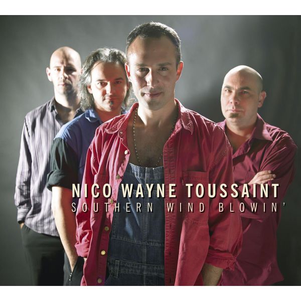 Nico Wayne Toussaint|Southern Wind Blowin' (Nico Wayne Toussaint)