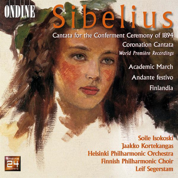 Helsinki Philharmonic Orchestra|SIBELIUS, J.: Academic March / Cantata for the Conferment Ceremony of 1894 / Cantata for the Coronation of Nicholas II (Finnish Philharmonic Choir)