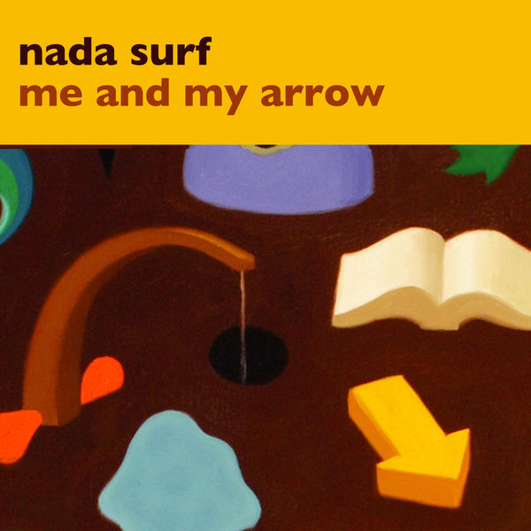 Me And My Arrow Nada Surf Qobuz Me and my arrow nada surf qobuz