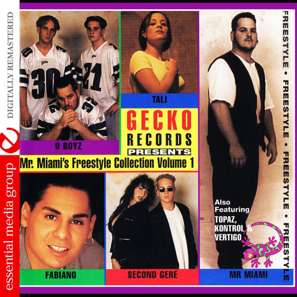 Mr. Miami - Gecko Records Presents Mr. Miami's Freestyle Collection Vol. 1 (Digitally Remastered) Mr. Miami - Gecko Records Presents Mr. Miami's Freestyle Collection Vol. 1 (Digitally Remastered)