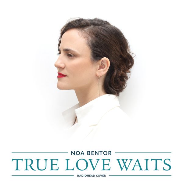 Noa Bentor|True Love Waits