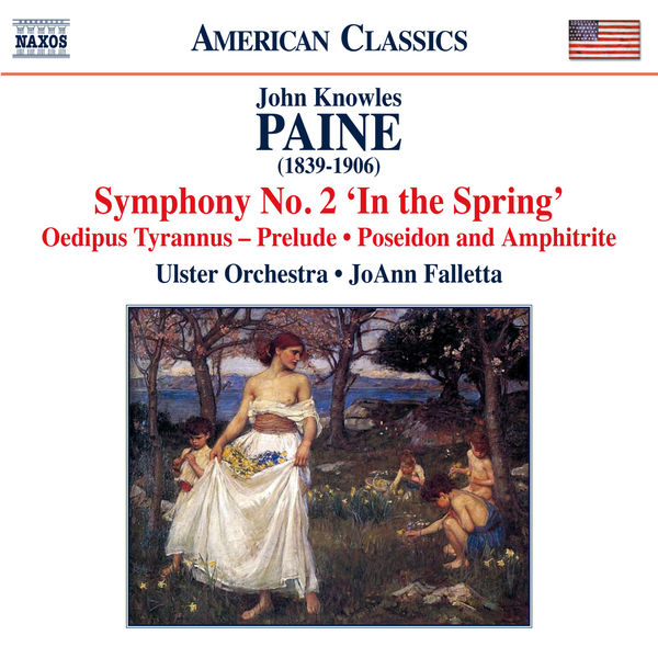 Ulster Orchestra|Paine: Orchestral Works, Vol. 2 Ulster Orchestra|Paine: Orchestral Works, Vol. 2