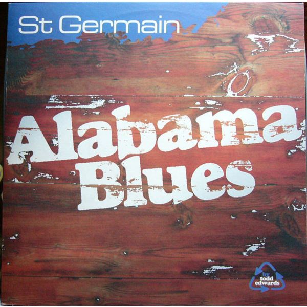 St Germain|Alabama Blues (Todd Edwards Vocal Radio Edit Mix)