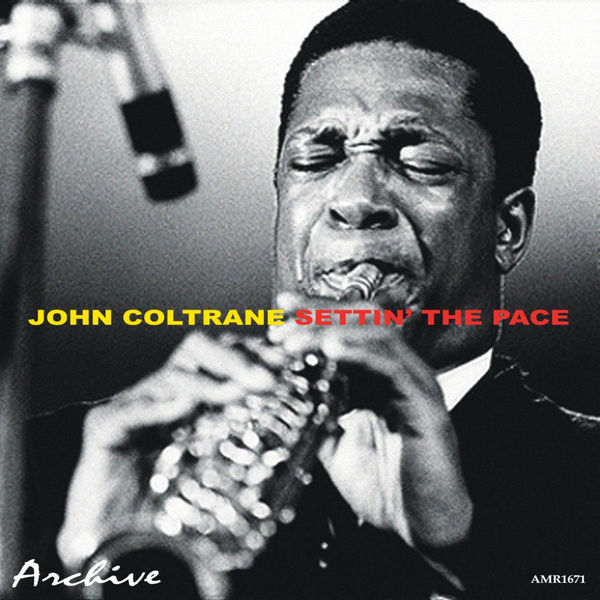 John Coltrane - Settin' the Pace - EP John Coltrane - Settin' the Pace - EP