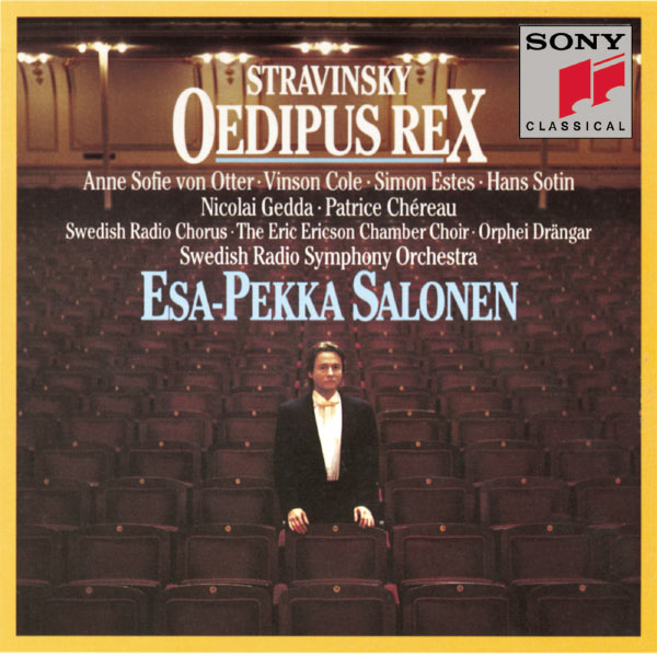 Esa-Pekka Salonen|Stravinsky: Oedipus Rex Esa-Pekka Salonen|Stravinsky: Oedipus Rex