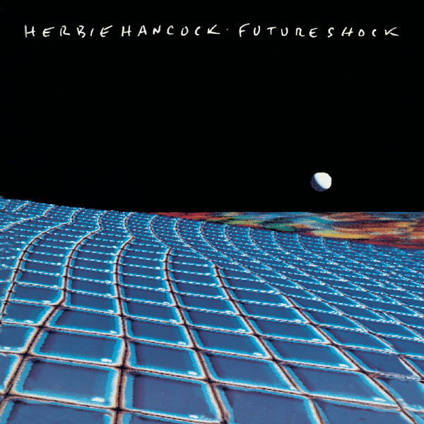 Herbie Hancock|Future Shock Herbie Hancock|Future Shock