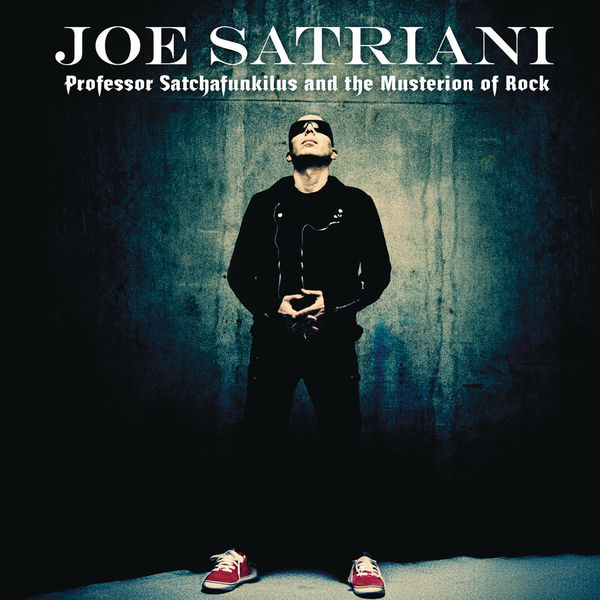 Joe Satriani|Professor Satchafunkilus and the Musterion of Rock Joe Satriani|Professor Satchafunkilus and the Musterion of Rock