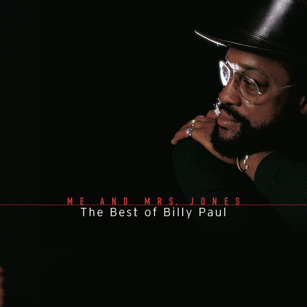 Billy Paul - Me And Mrs. Jones: The Best Of Billy Paul Billy Paul - Me And Mrs. Jones: The Best Of Billy Paul