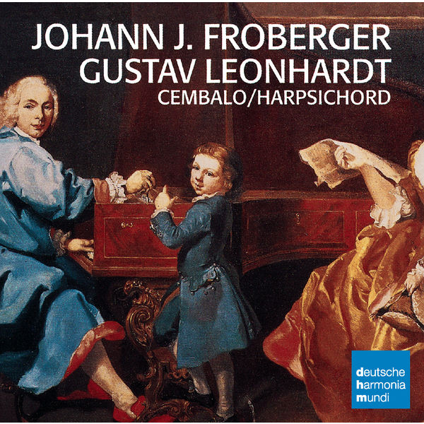 Gustav Leonhardt|Froberger: Oeuvres pour clavecin Gustav Leonhardt|Froberger: Oeuvres pour clavecin