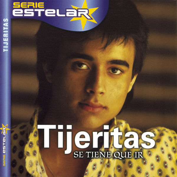 Tijeritas - Se Tiene Que Ir Tijeritas - Se Tiene Que Ir