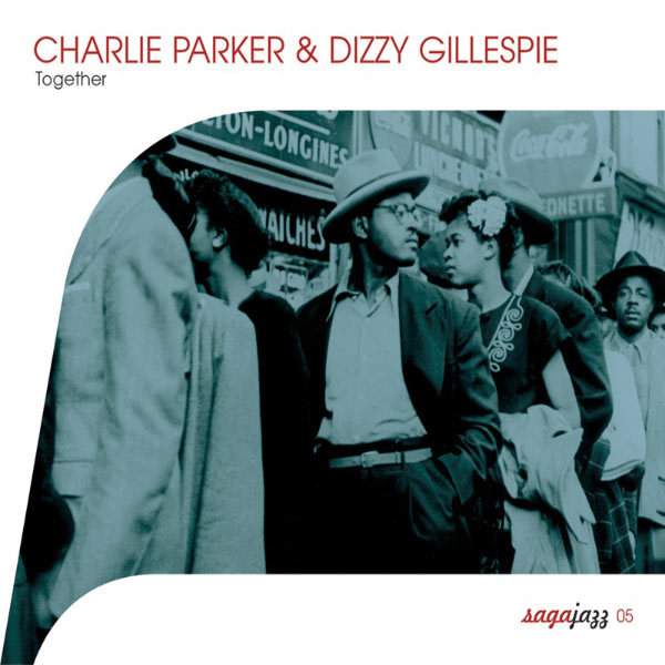 Charlie Parker|Saga Jazz: Together (Charlie Parker) Charlie Parker|Saga Jazz: Together (Charlie Parker)