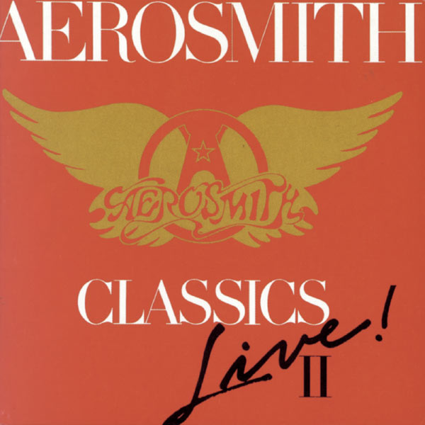Aerosmith - Classics Live II Aerosmith - Classics Live II