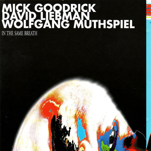 Mick Goodrick - In the Same Breath Mick Goodrick - In the Same Breath