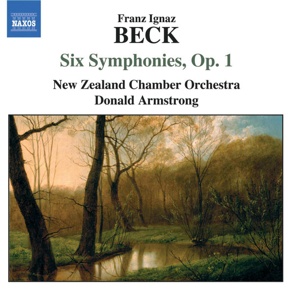 New Zealand Chamber Orchestra - BECK: Six Symphonies, Op. 1 New Zealand Chamber Orchestra - BECK: Six Symphonies, Op. 1
