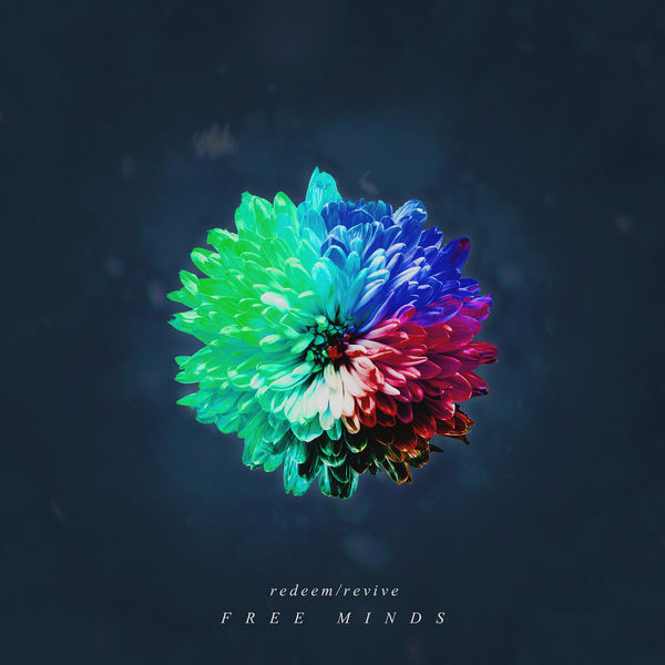 Redeem/Revive - Free Minds Redeem/Revive - Free Minds