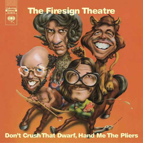 The Firesign Theatre|Don't Crush That Dwarf, Hand Me The Pliers (Album Version)